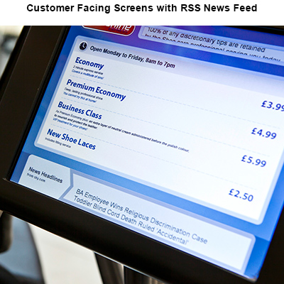 Customer Facing Screens with RSS News Feed